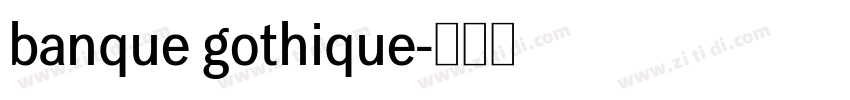 banque gothique字体转换